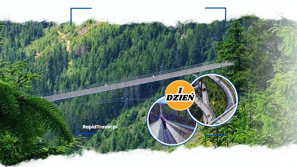 Sky Bridge 721 i Ścieżka w Obłokach – wakacyjna przygoda